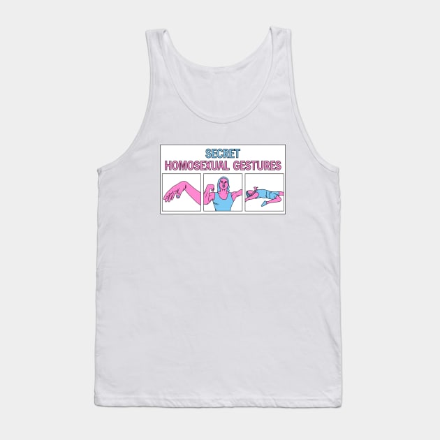 Secret Homosexual Gestures - Funny Drag Meme Tank Top by Football from the Left